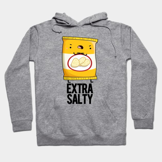 Extra Salty Funny Food Pun Hoodie by punnybone